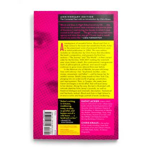 Kathy Acker: Blood and Guts in High School