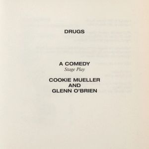Cookie Mueller & Glenn O'Brien: Drugs
