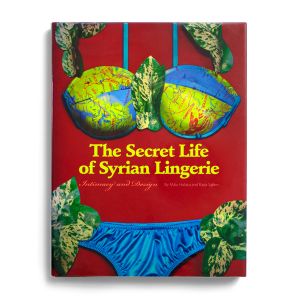 Malu Halasa and Rana Salam: The Secret Life of Syrian Lingerie