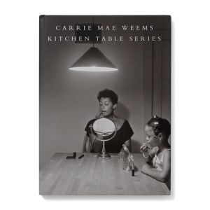 Carrie Mae Weems: Kitchen Table Series (1989-90)