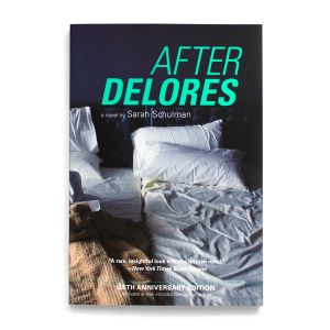 Sarah Schulman: After Delores