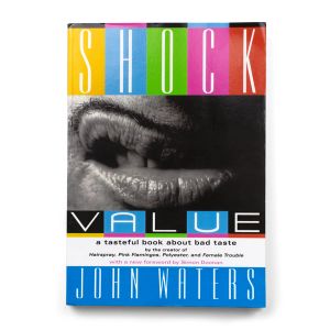 John Waters: Shock Value