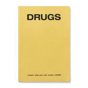 Cookie Mueller & Glenn O'Brien: Drugs
