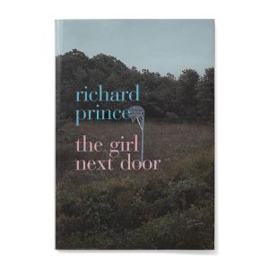 Richard Prince: The Girl Next Door