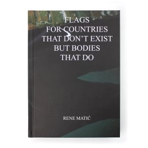 Rene Matić: flags for countries that don't exist but bodies that do