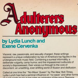 Lydia Lunch: Adulterers Anonymous