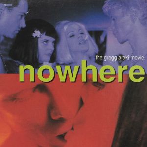 Gregg Araki: Nowhere