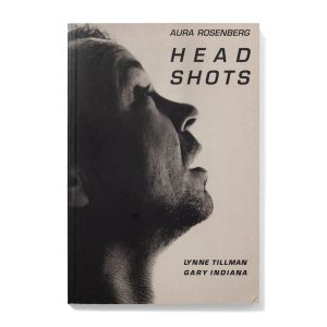 Aura Rosenberg: Head Shots