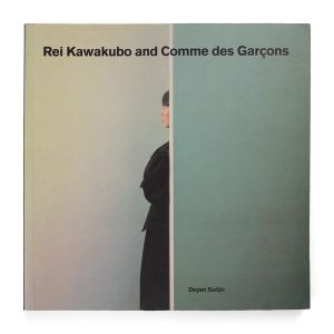 Deyan Sudjic: Rei Kawakubo and Comme des Garçons