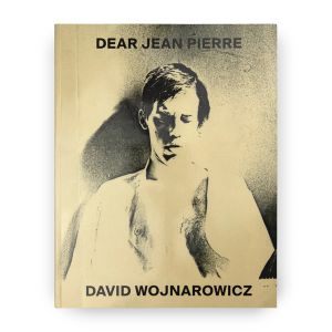 David Wojnarowicz: Dear Jean Pierre