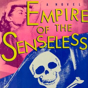 Kathy Acker: Empire of the Senseless