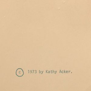 Kathy Acker: The Childlike Life of the Black Tarantula #6