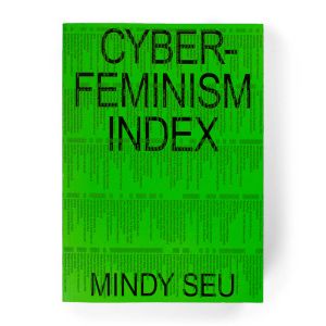 Mindy Seu: Cyberfeminism Index