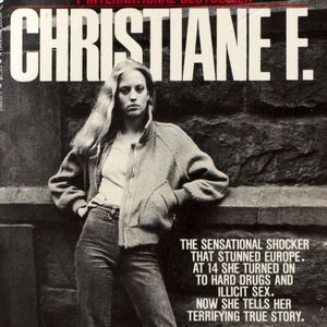 Christiane F. : Autobiography of a Girl of the Streets and Heroin Addict