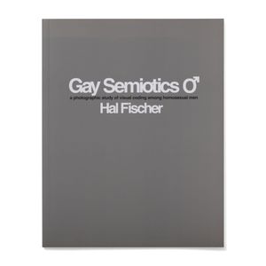 Hal Fischer: Gay Semiotics