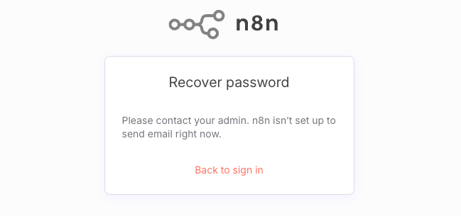 n8n isn’t set up to send email right now.