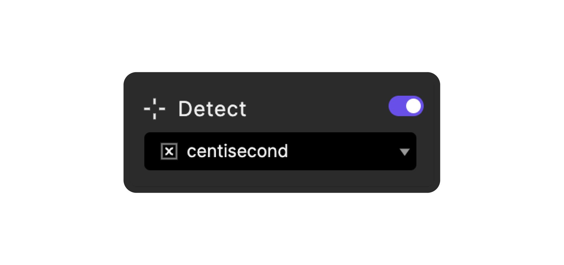 Detect trigger linked to the centisecond variable.