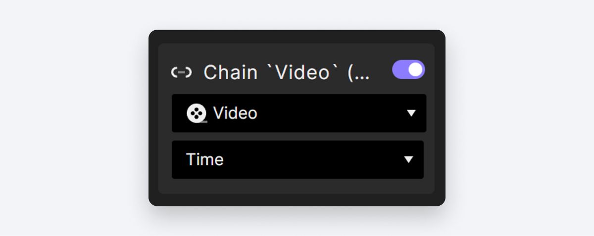 Add a Chain trigger to the Video layer.