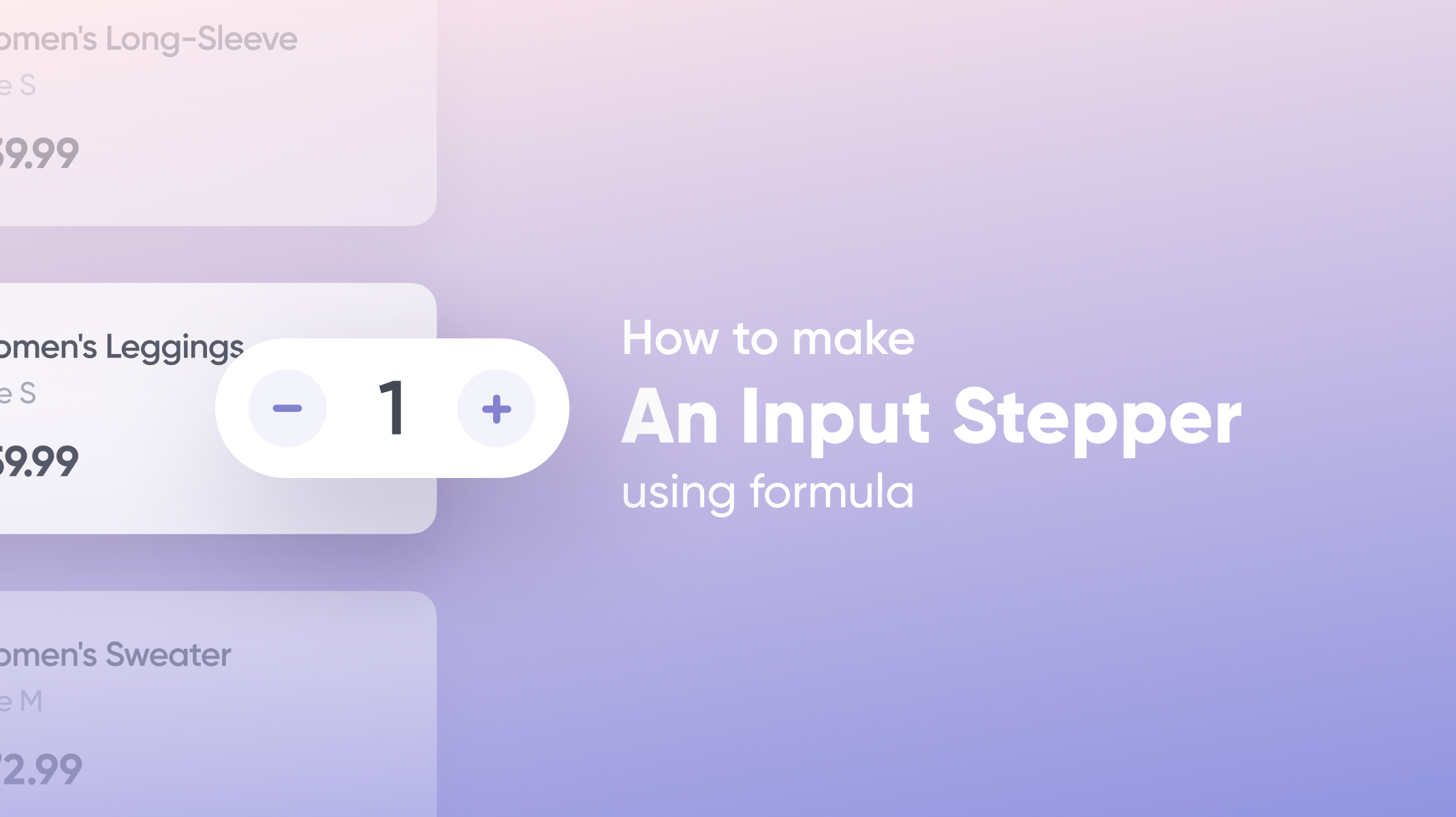 Prototype an Input Stepper with ProtoPie's Formula Feature Thumbnail