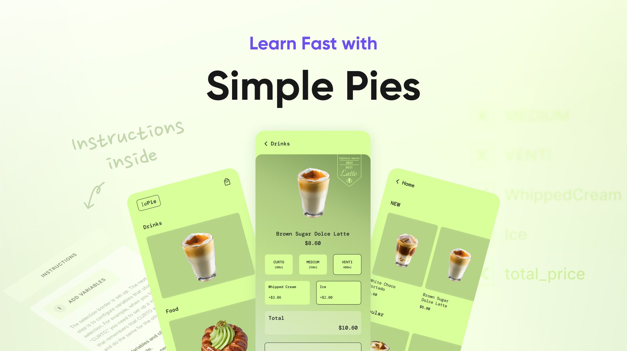 Learn Fast with Simple Pies