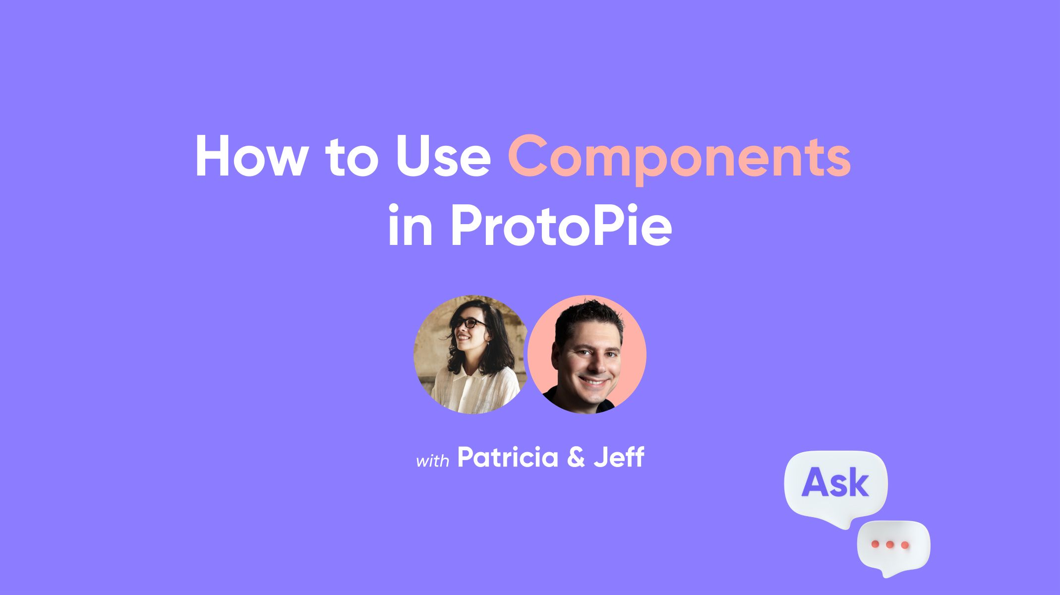 protopie expert jeff clarke teaches you how to use components in protopie