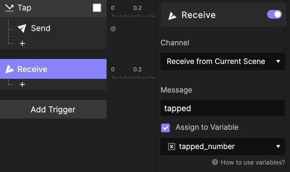 Add a Receive trigger and set the message as "tapped"
