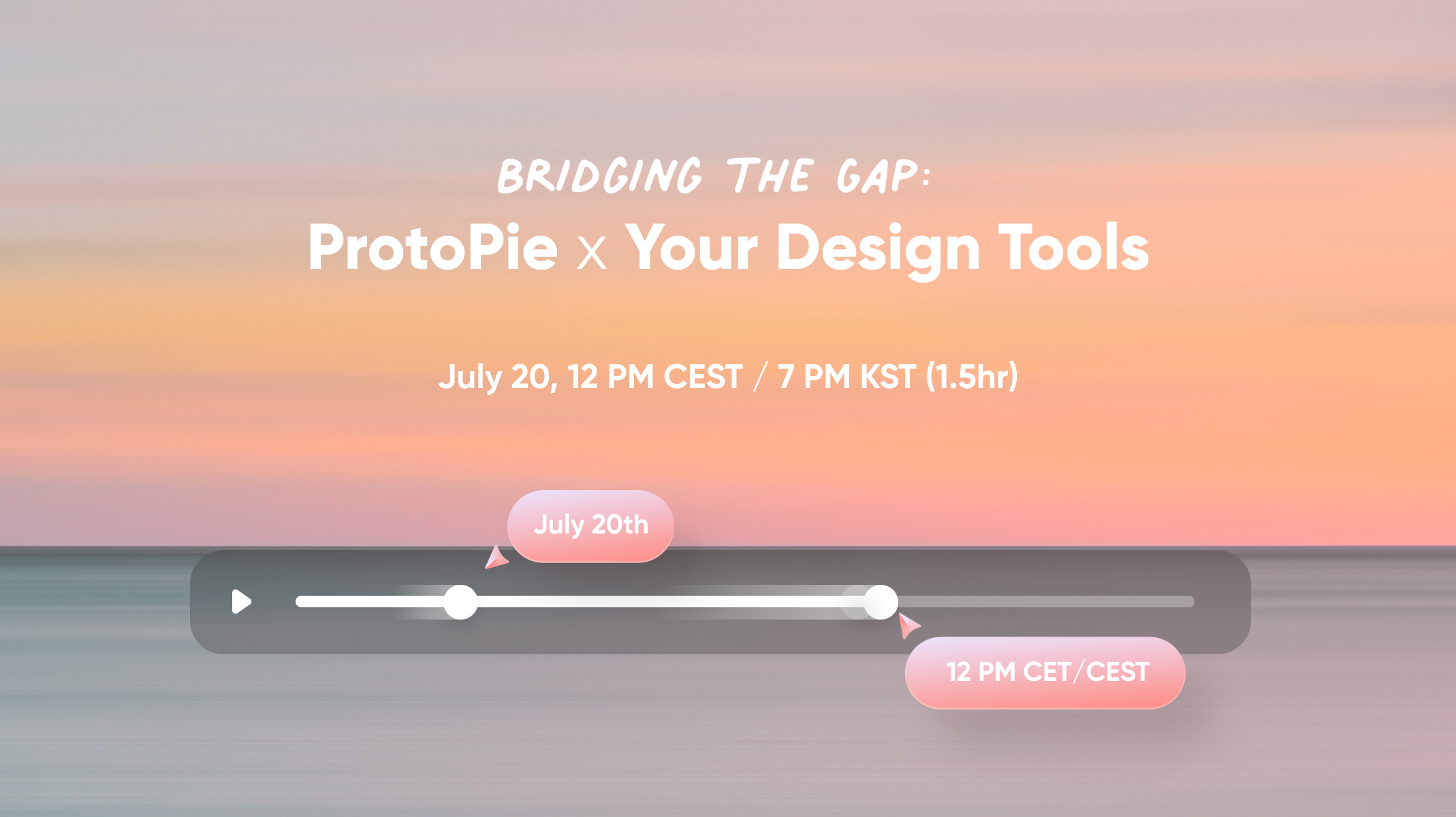 ProtoPie 5.5 Launch Event Bridging the Gap ProtoPie x Your Design Tools thumbnail