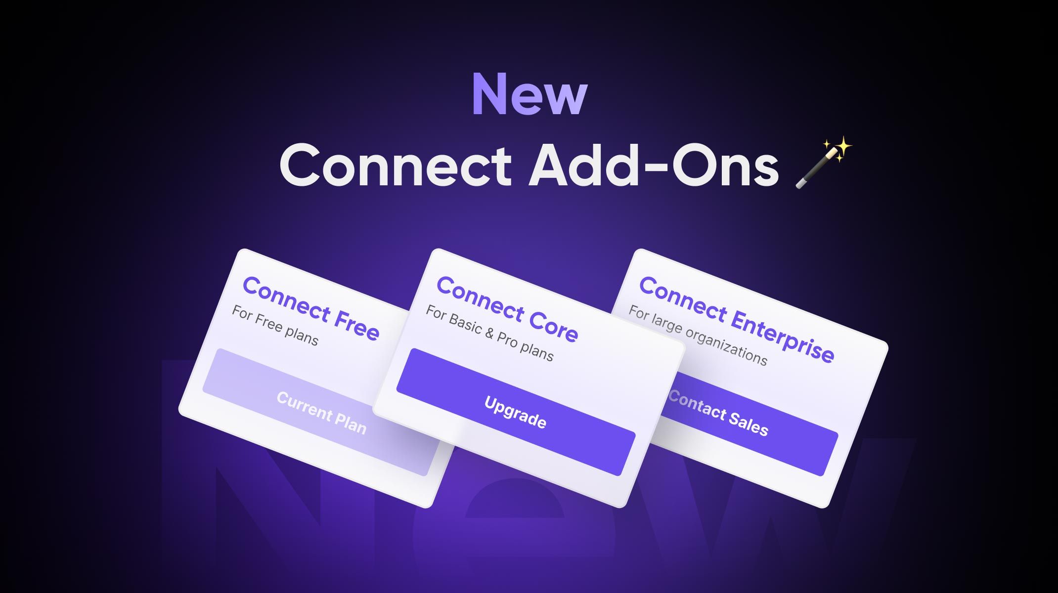 new connect tiers: connect free, connect core, connect enterprise