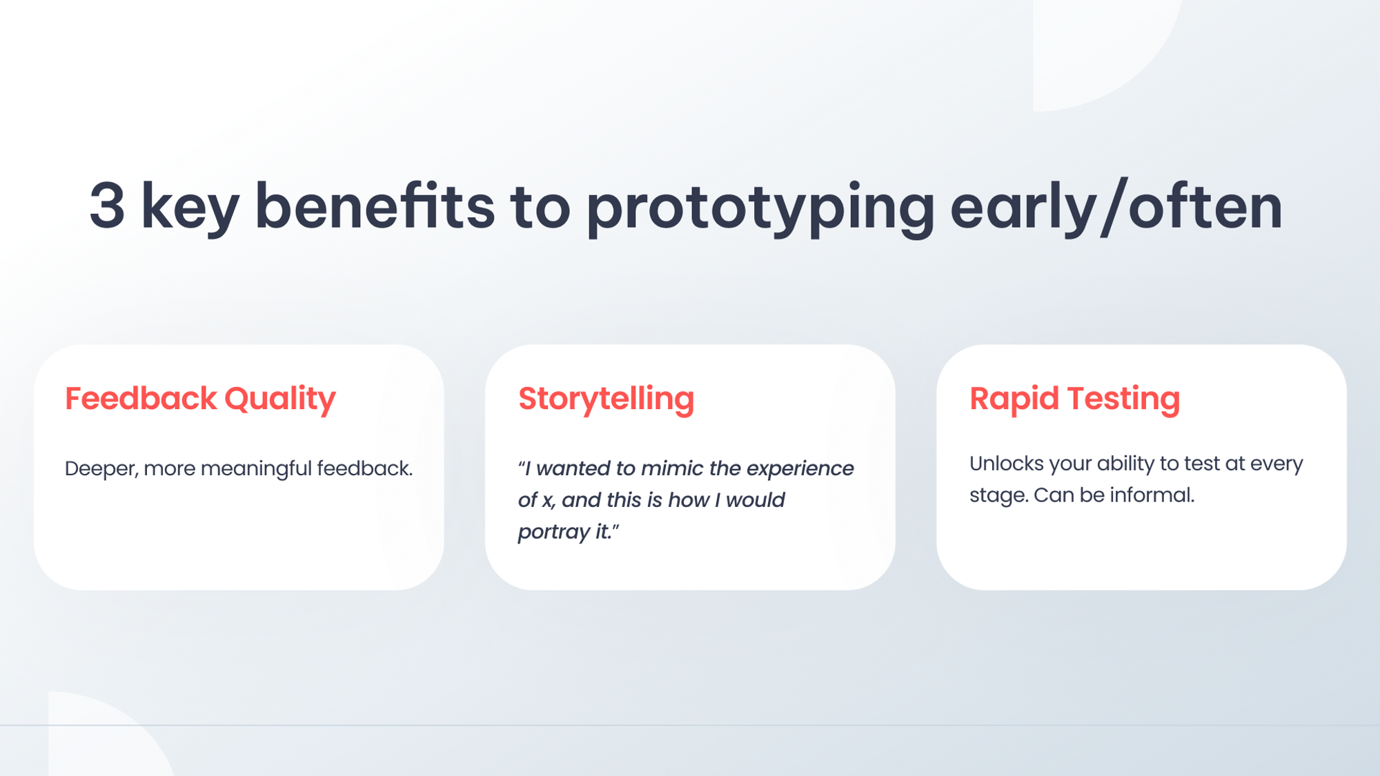 The three key benefits to prototyping early and often.