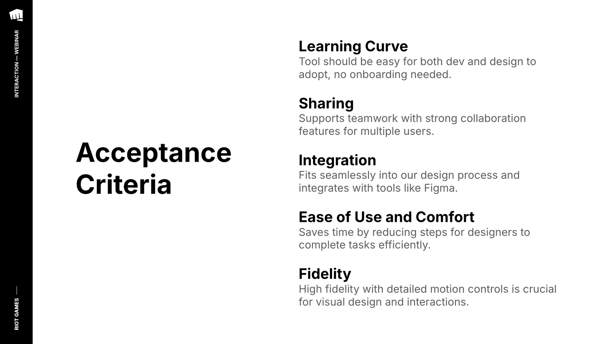 Some of the acceptance criteria that were considered during the tool assessment phase.