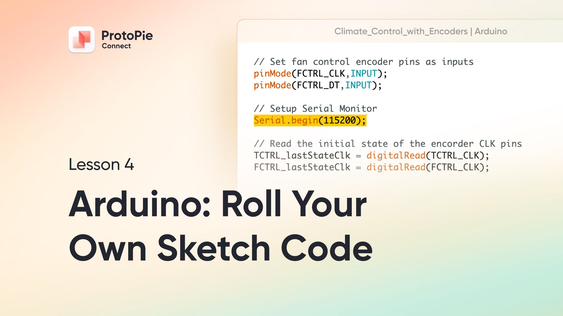 Intro to ProtoPie Connect 4 of 7: Arduino Part 2 - Roll Your Own Sketch Code