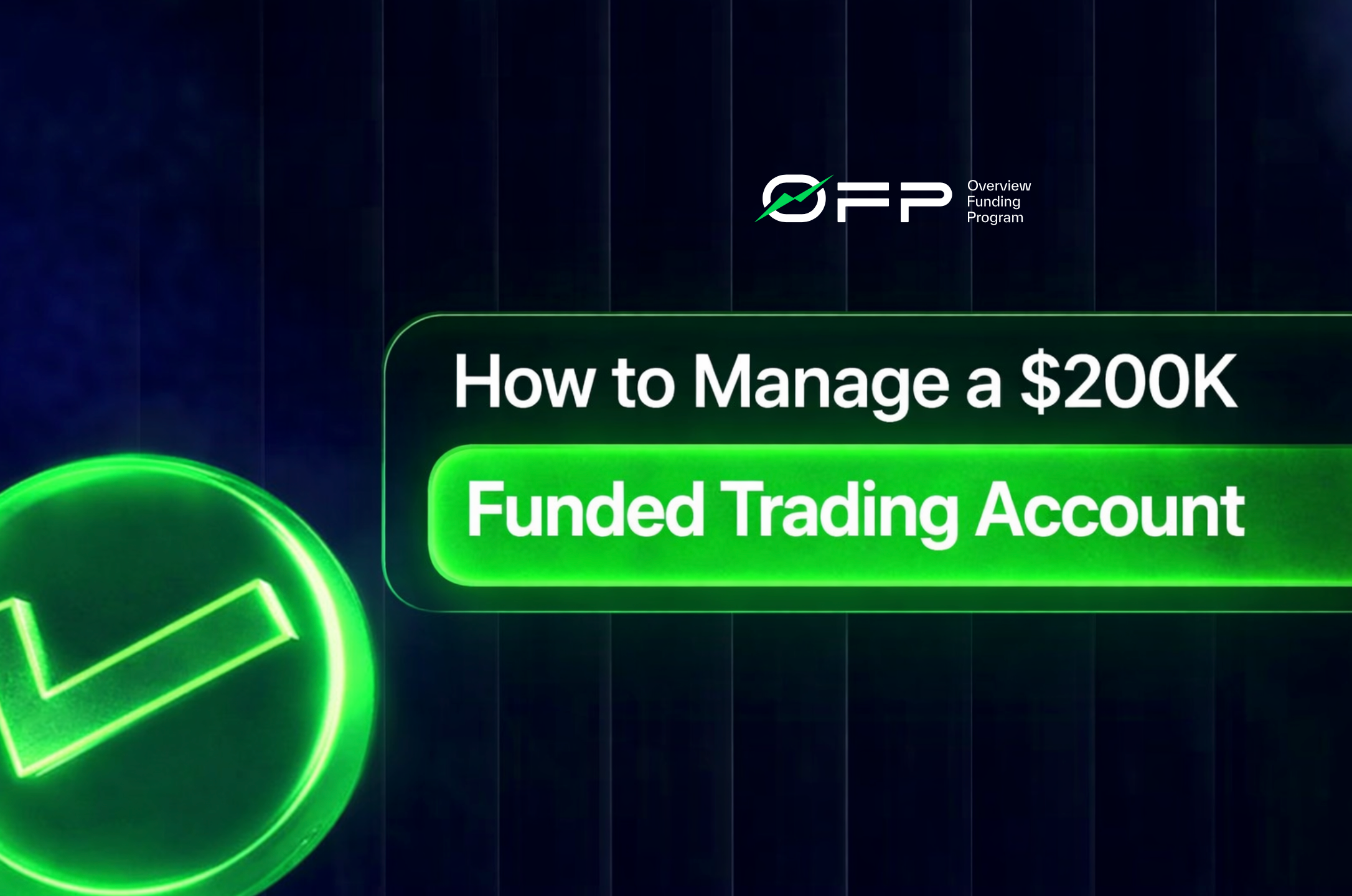 how-to-manage-a-$200K-funded-trading-account