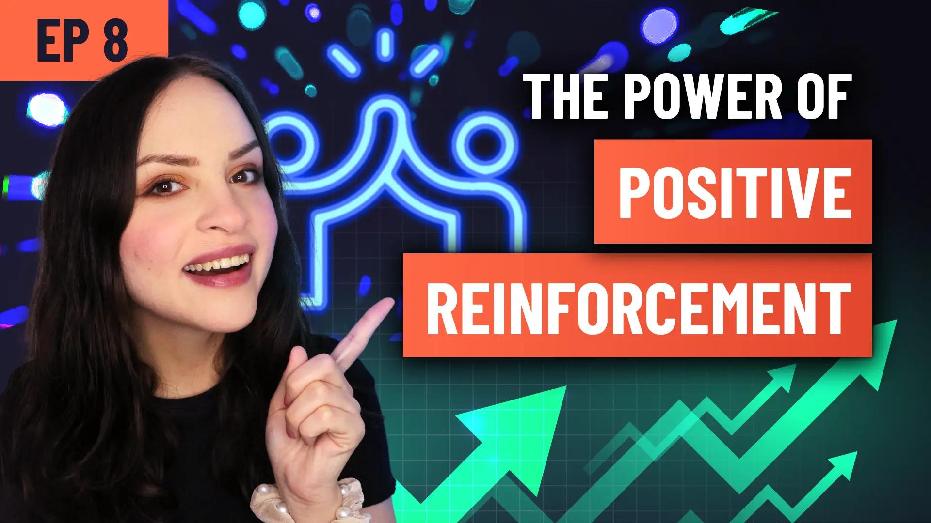 Forex Focus EP 8 – The Power of Positive Reinforcement