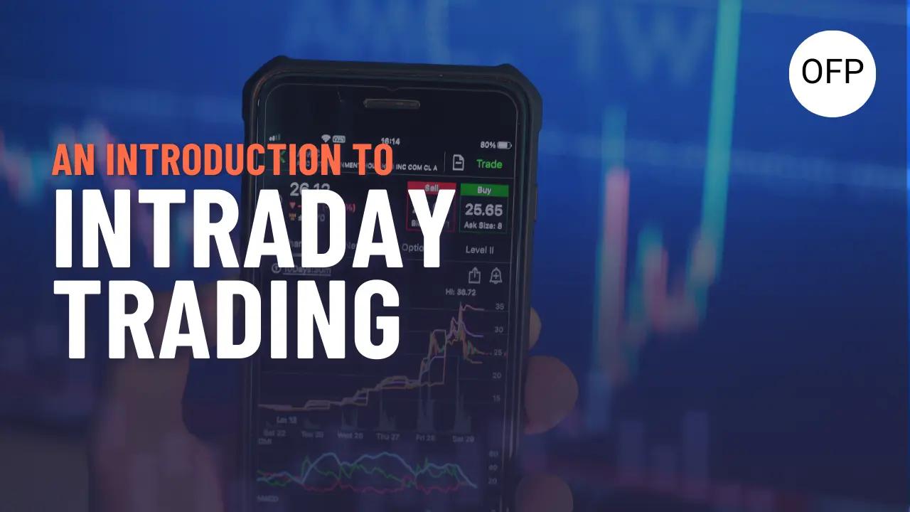 Introduction To Intraday Trading