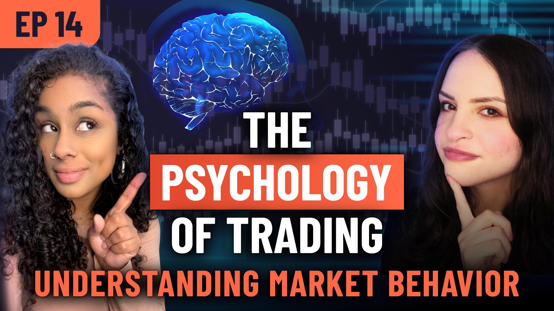 Forex Focus EP 14 – Understanding Market Behavior