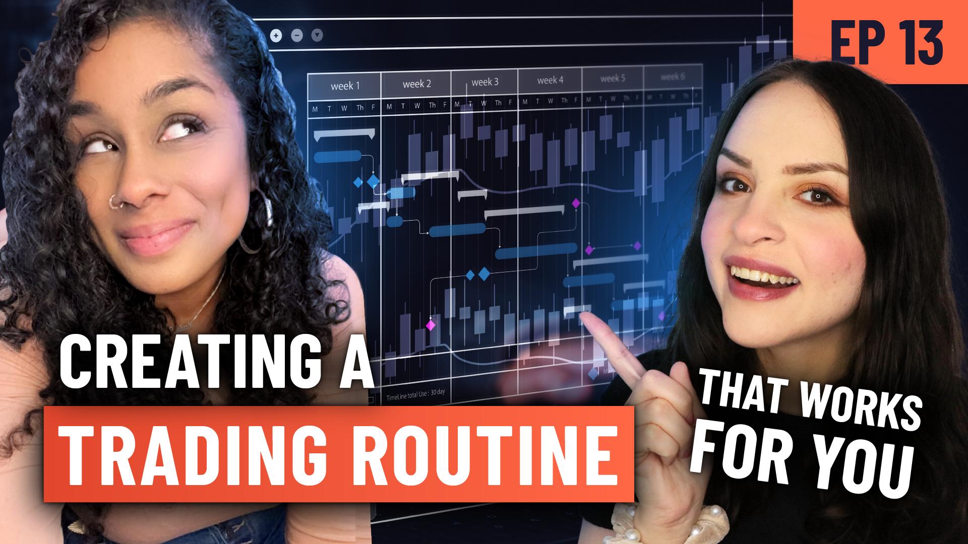 Forex Focus EP 13 – Creating a Trading Routine