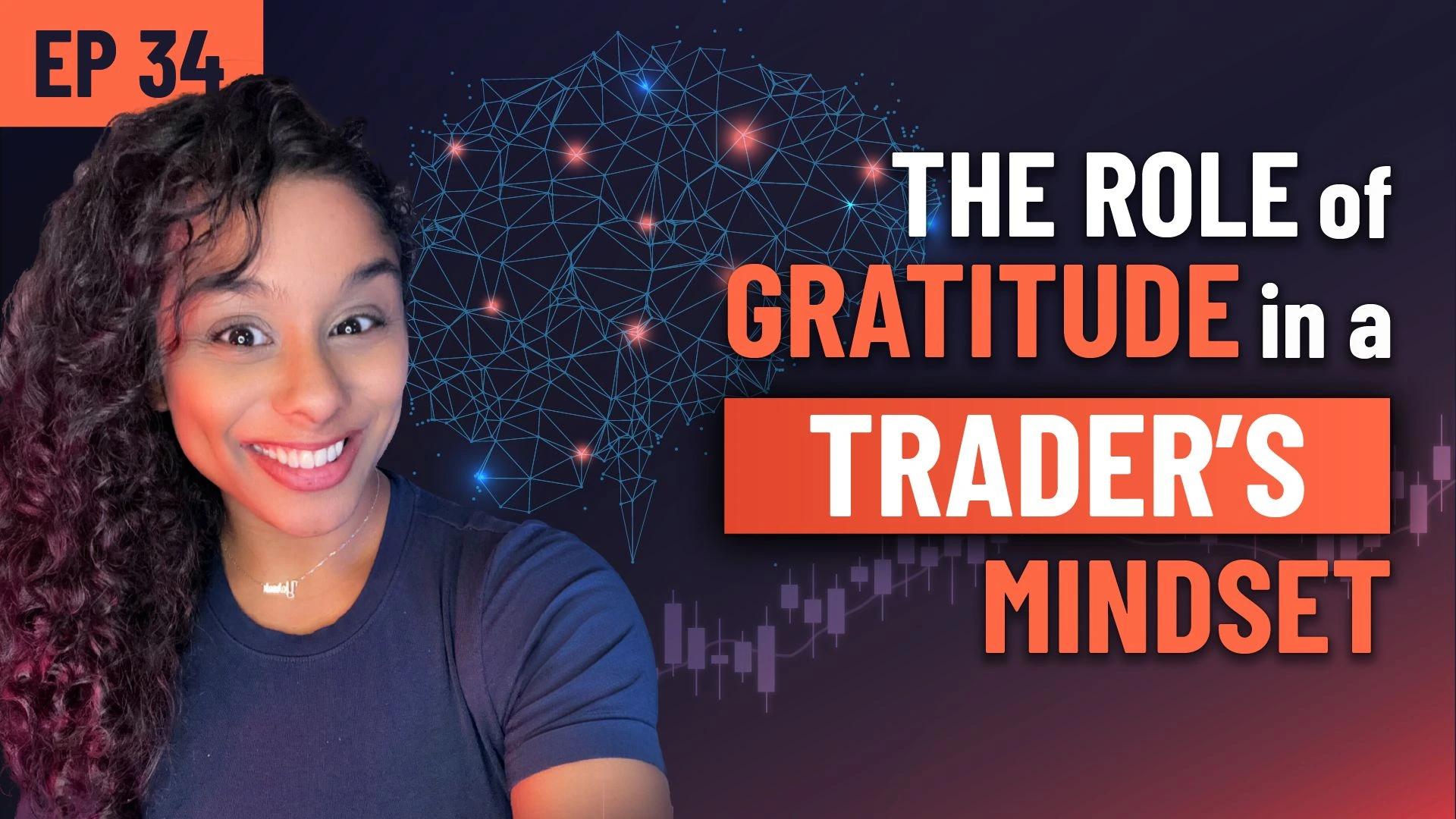 Forex Focus EP 34 – The Role of Gratitude in Trading: Shifting from Frustration to Empowerment