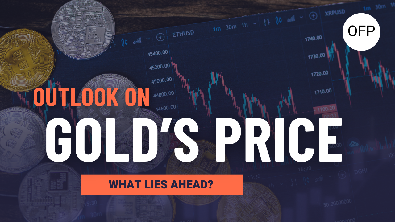Gold Price Outlook: What Lies Ahead?