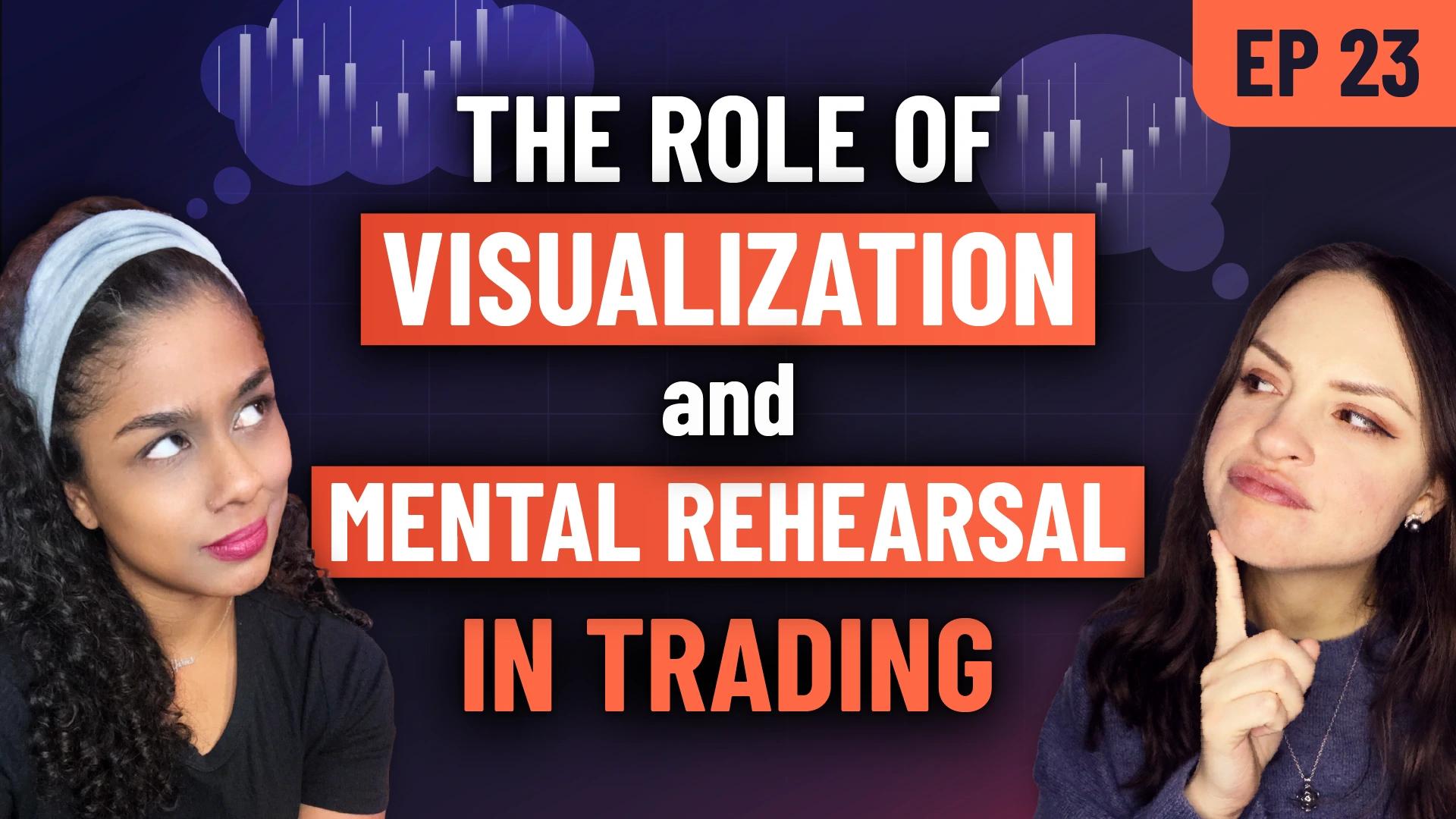 Forex Focus EP 23 – Unlocking the Power of Visualization in Trading