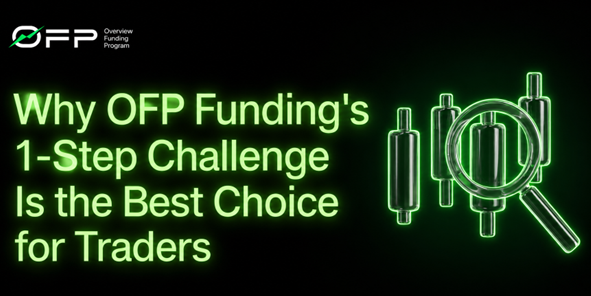 Why OFP Funding’s 1-Step Challenge Is the Best Choice for Traders 