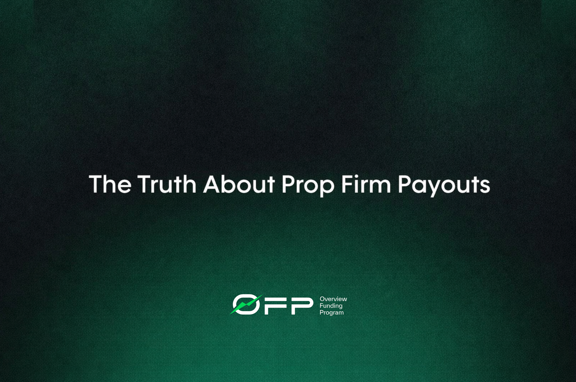 the-truth-about-prop-firm-payouts