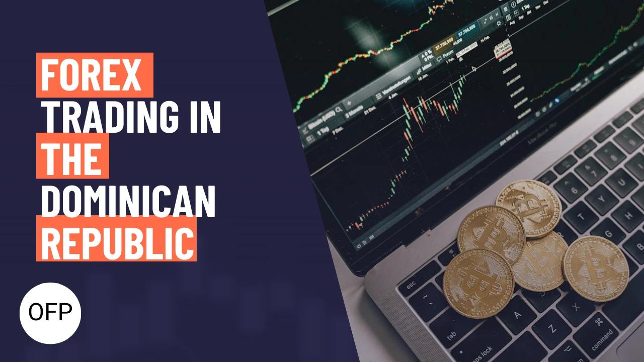 Forex Trading in The Dominican Republic