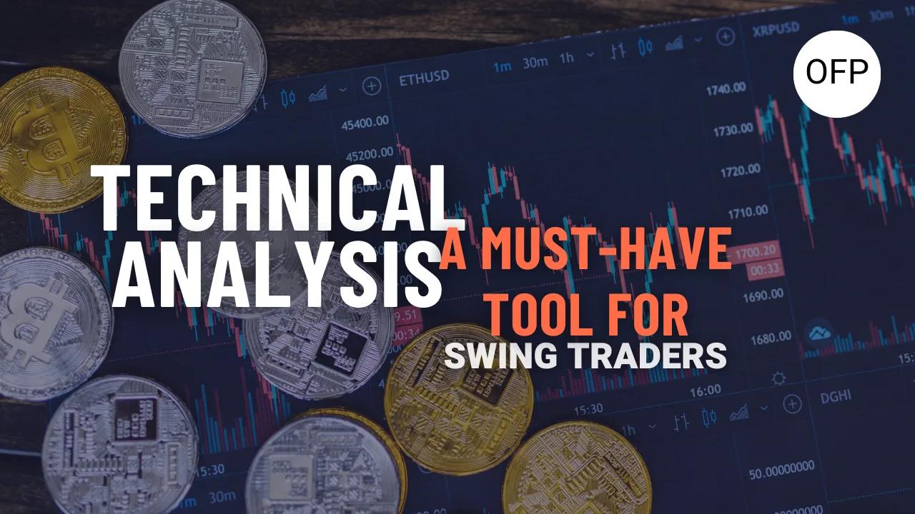 Technical Analysis: The Secret Sauce for Swing Traders