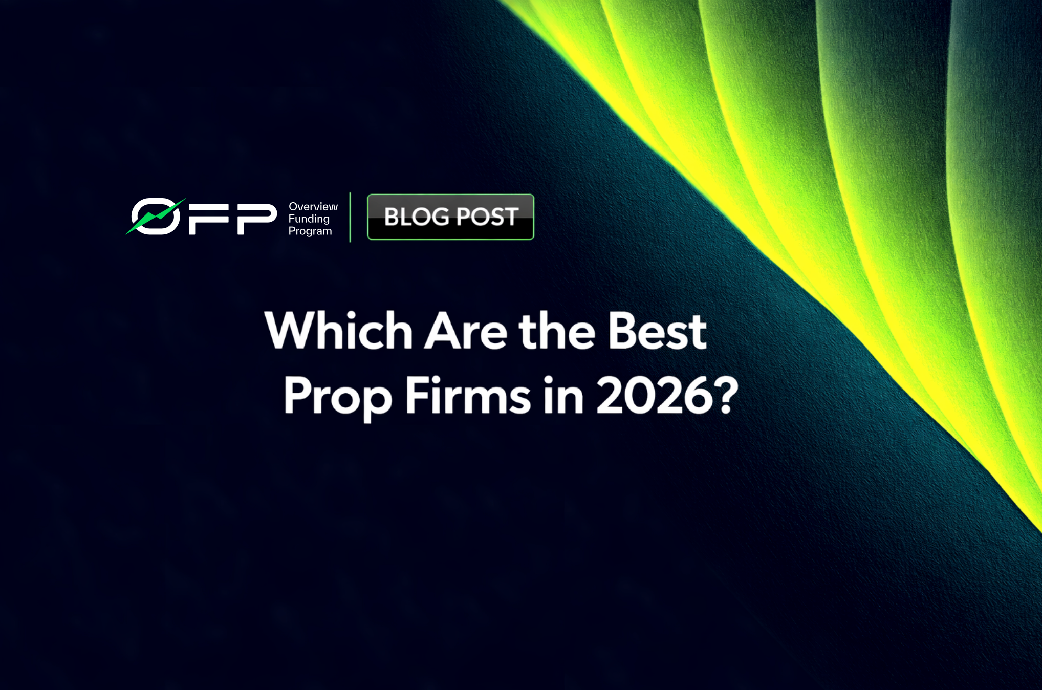Which-Are-the-Best-Prop-Firms-in-2026?
