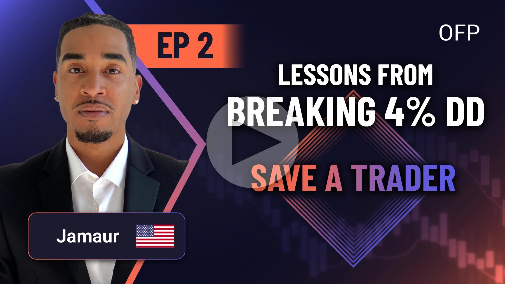 Save a Trader EP-02 Resilience, Patience, and Growth: Jamaur’s Journey Through