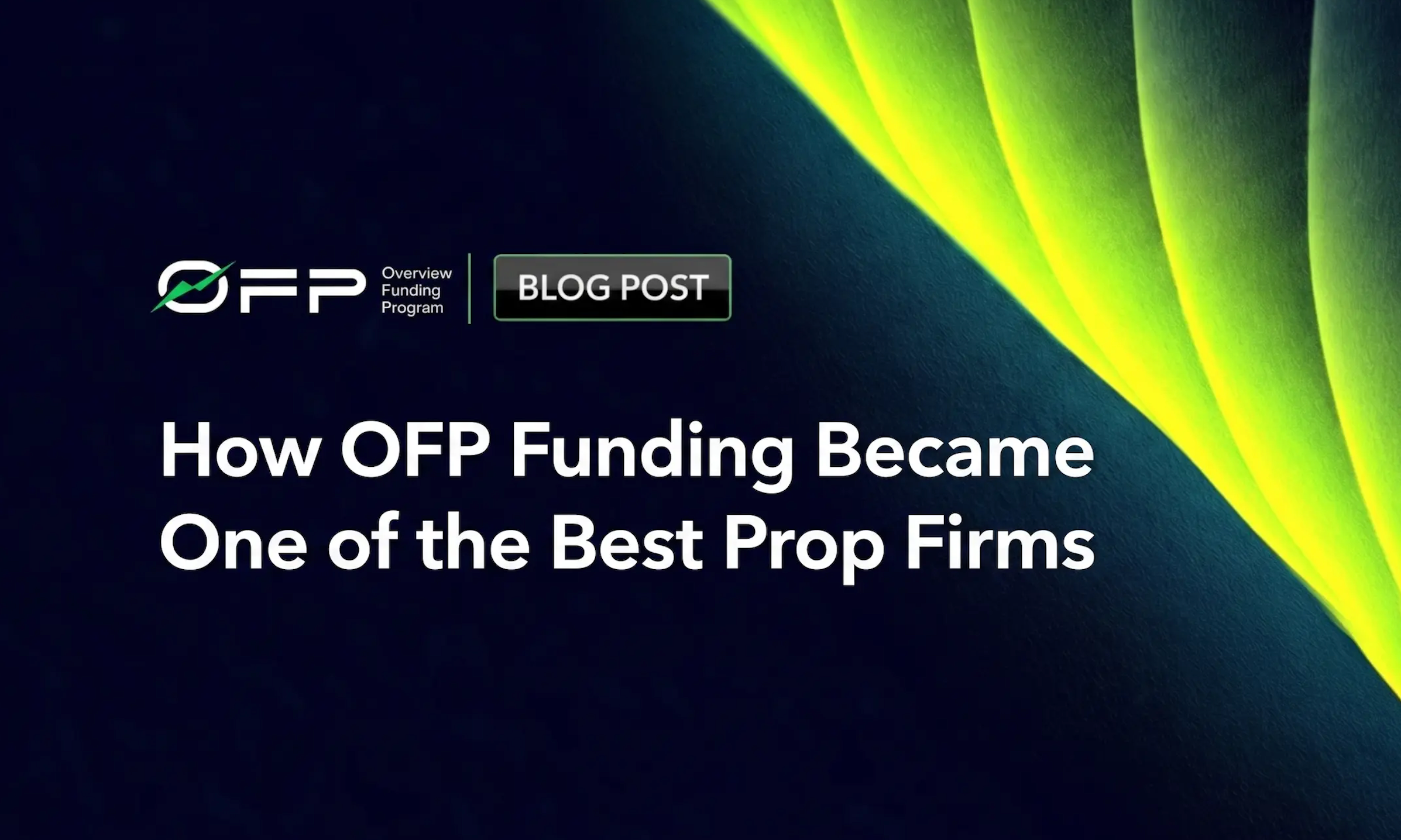 How-OFP-Funding-Became-One-of-the-Best-Prop-Firms