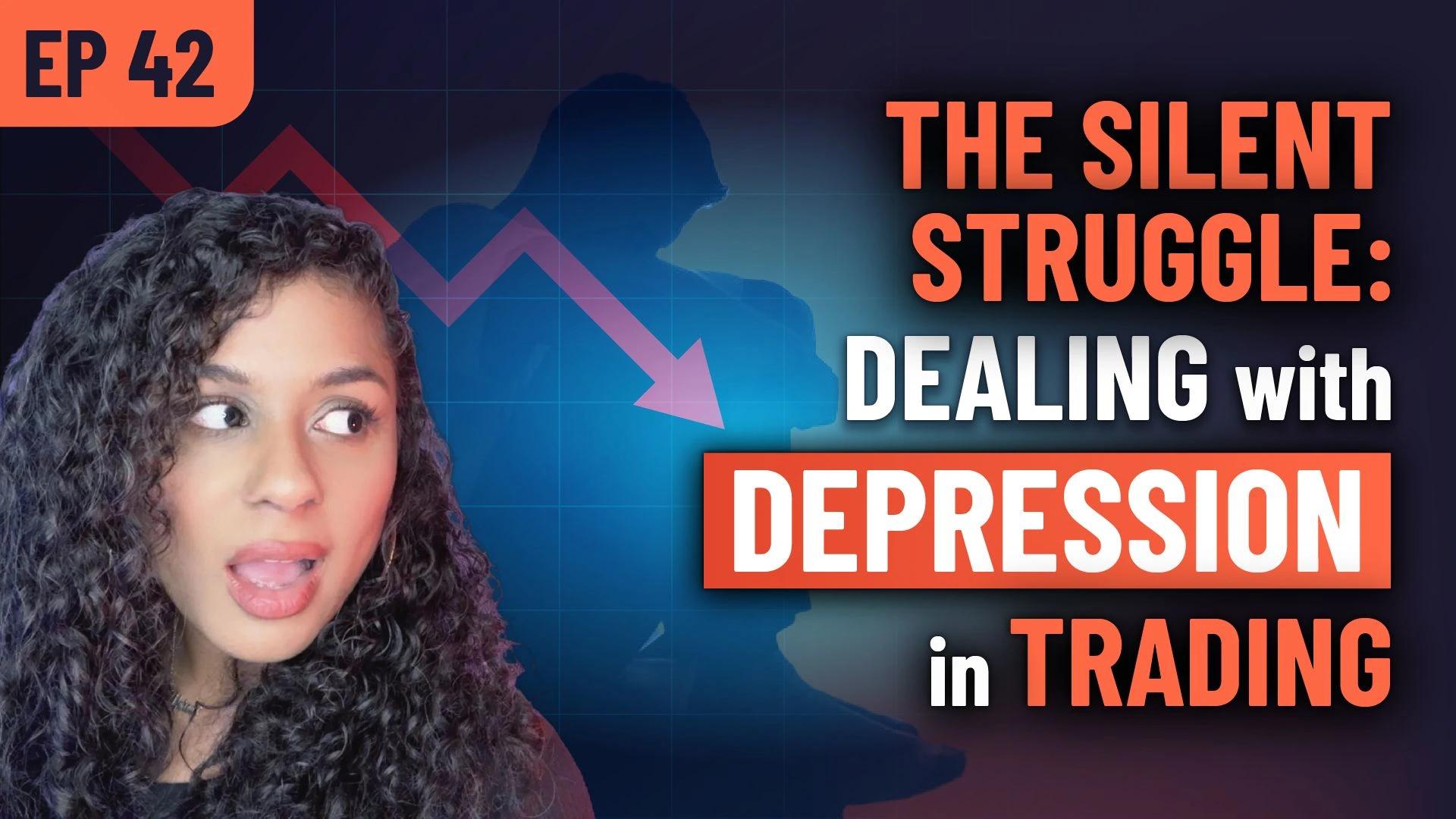 Forex Focus EP 42- The Silent Struggle: Dealing With Depression in Trading