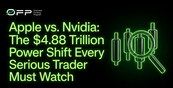 Apple vs. Nvidia: The $4.88 Trillion Power Shift Every Serious Trader Must Watch