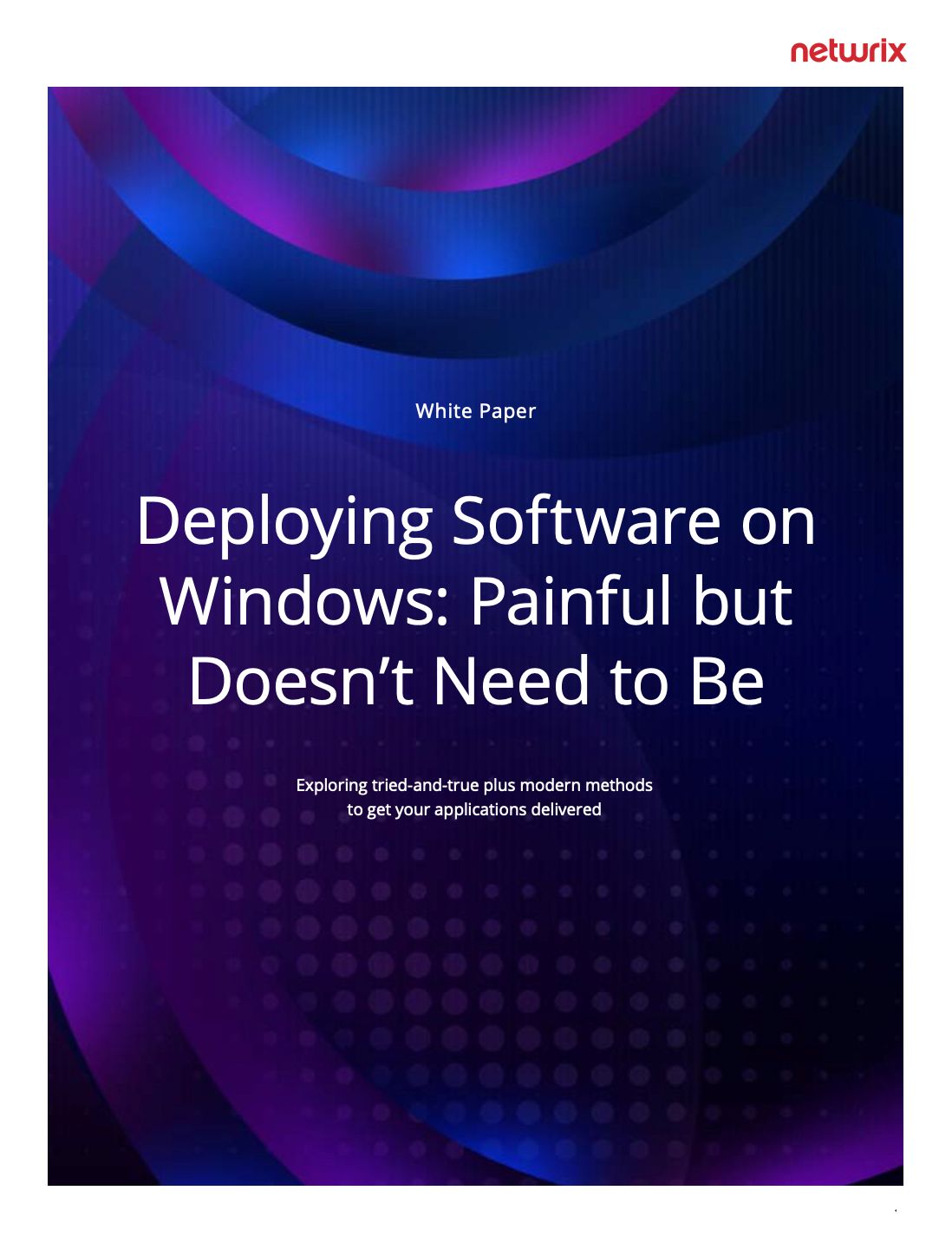Netwrix white paper titled deploying software on windows painful but doesnt need to be