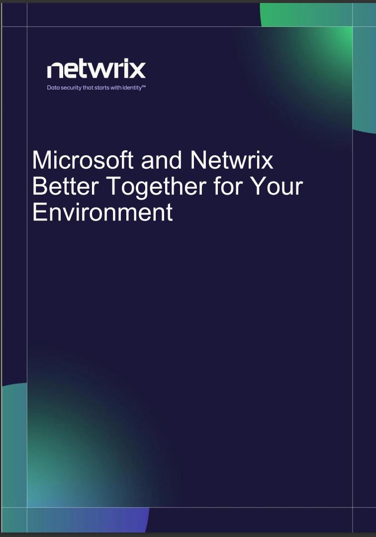 Netwrix document cover titled microsoft and netwrix better together for your environment